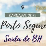 PORTO SEGURO CARNAVAL 2022 - Belo Horizonte