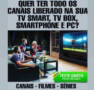 SMART TV  TV BOX  COMPUTADOR E CELULAR   O MELHOR SINAL   TESTE GRÁTIS