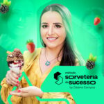 Sorveteria de Sucesso – Por Daiane Campos - Recife